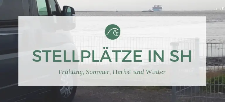 Wohnmobilstellplätze Schleswig-Holstein: Womo Stellplätze im Norden