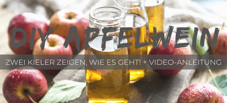 Apfelwein selber machen: Zwei Kieler zeigen, wie es geht! Schritt für Schritt + Video-Anleitung!