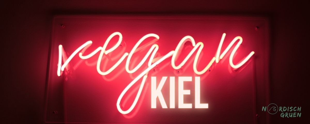 Vegan in Kiel: REstaurants, Cafés, Kuchen, Frühstück, Imbiss, Lieferdienst und Einkaufen