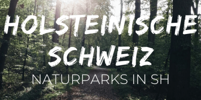 Naturpark Holsteinische Schweiz: Naturparks Schleswig-Holstein: nordischgruen